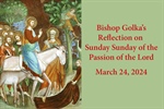 Bishop Golka's Reflection on the Palm Sunday of the Passion of the Lord
