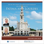 Pilgrimage to Fatima and Lourdes