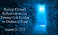 Bishop Golka's Reflection on the Twenty-First Sunday in Ordinary Time