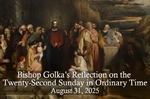 Bishop Golka's Reflection on the Twenty-Second Sunday in Ordinary Time