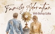 Family Adoration with Bishop Golka