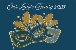 Our Lady of Walsingham Academy First Annual Gala and Fundraiser - Our Lady's Dowry 2025