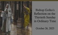 Bishop Golka's Reflection on the Thirtieth Sunday in Ordinary Time