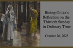 Bishop Golka's Reflection on the Thirtieth Sunday in Ordinary Time