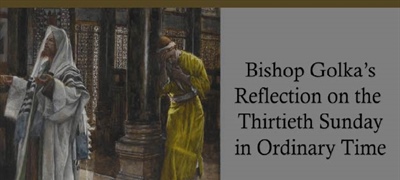 Bishop Golka's Reflection on the Thirtieth Sunday in Ordinary Time