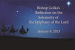 Bishop Golka's Reflection on the Solemnity of the Epiphany of the Lord