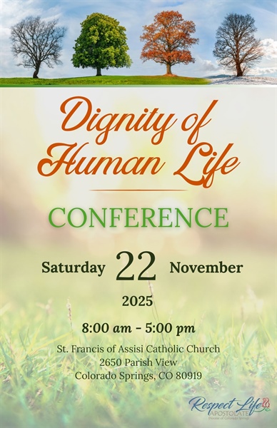 Dignity of Human Life Conference