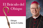 EL BÁCULO DEL OBISPO: Dios desea venir a nosotros en la Eucaristía