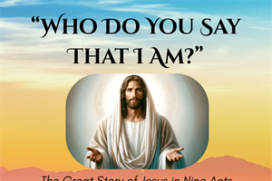 Who Do You Say That I Am? A spiritual retreat for musicians, choir members, family and friends.