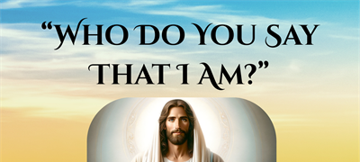 Who Do You Say That I Am? A spiritual retreat for musicians, choir members, family and friends.