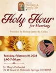 Holy Hour for Marriage presided by Bishop James R. Golka
