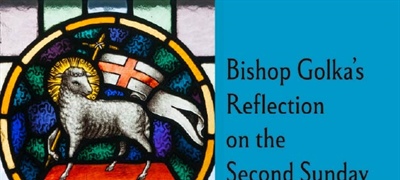 Bishop Golka's Reflection on the Second Sunday in Ordinary Time - Jan. 18, 2026