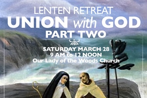 Lenten Retreat: Union with God Part 2