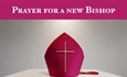 Prayer For A New Bishop
