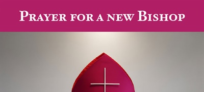 Prayer For A New Bishop