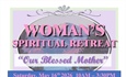 Women's Spiritual Retreat - Our Blessed Mother