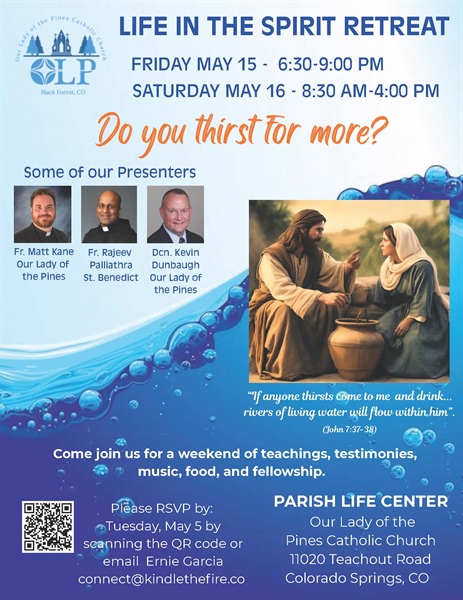 Life in the Spirit Retreat - Do You Thirst for More?