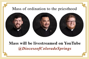 Archbishop Golka will ordain three men to the priesthood on June 6 at 10 a.m. at Holy Apostles Parish