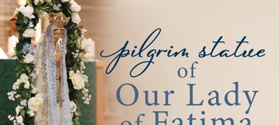 The Pilgrim Statue of Our Lady of Fatima Dates and Contact Information