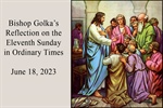 Bishop Golka's Reflection on the Eleventh Sunday in Ordinary Time