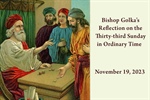 Bishop Golka's Reflection on the Thirty-third Sunday in Ordinary Time