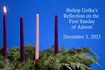 Bishop Golka's Reflection on the First Sunday of Advent