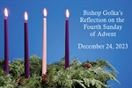 Bishop Golka's Reflection on the Fourth Sunday of Advent