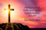 Bishop Golka's Reflection on the Fourth Sunday of Lent