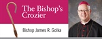 THE BISHOP'S CROZIER: Growing in gratitude and generosity