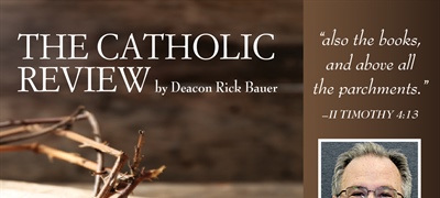 THE CATHOLIC REVIEW: Catholic Biblical Interpretation and History